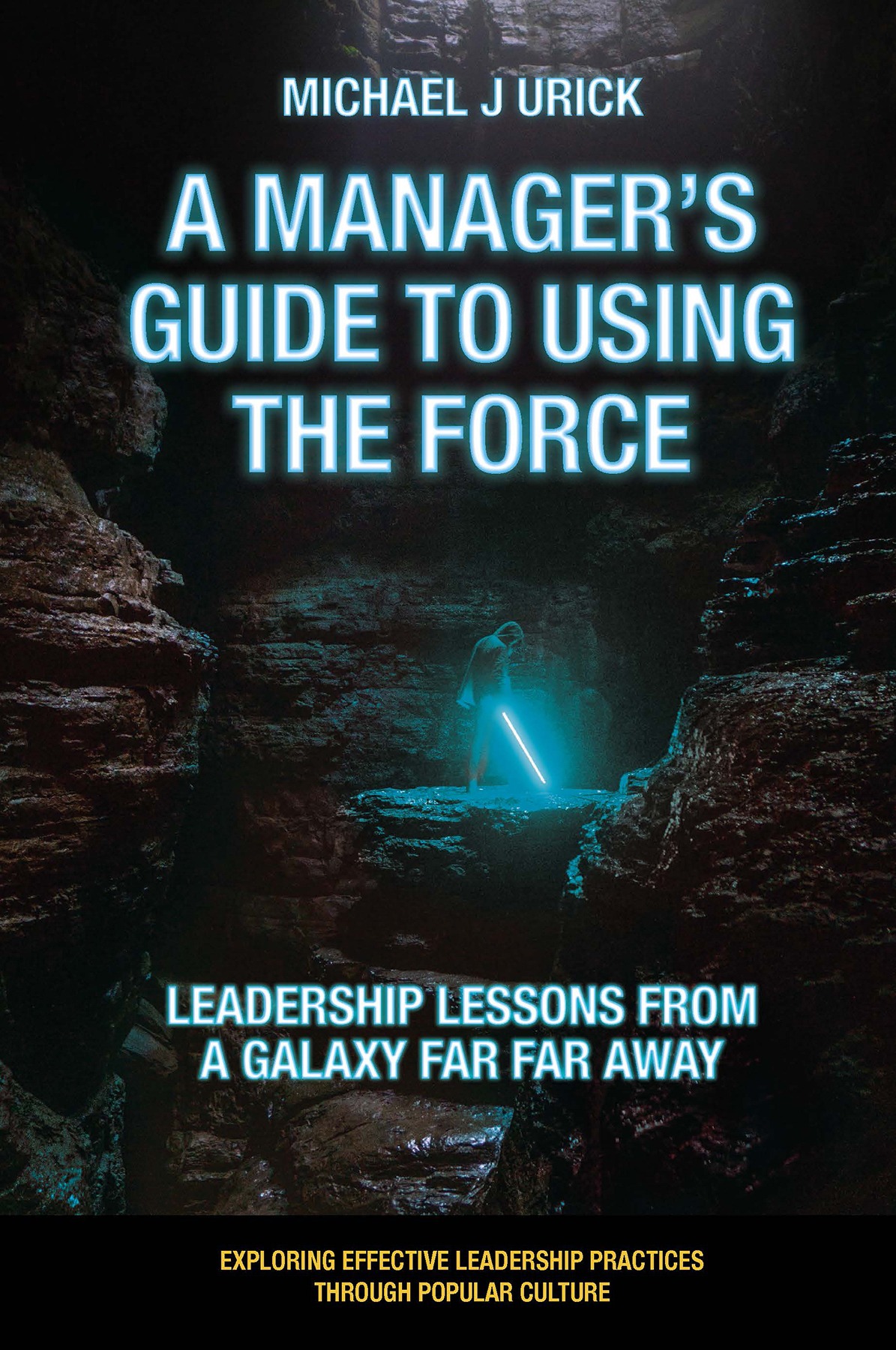 The Jedi Business Approach: Leadership Lessons from a Galaxy Far Away