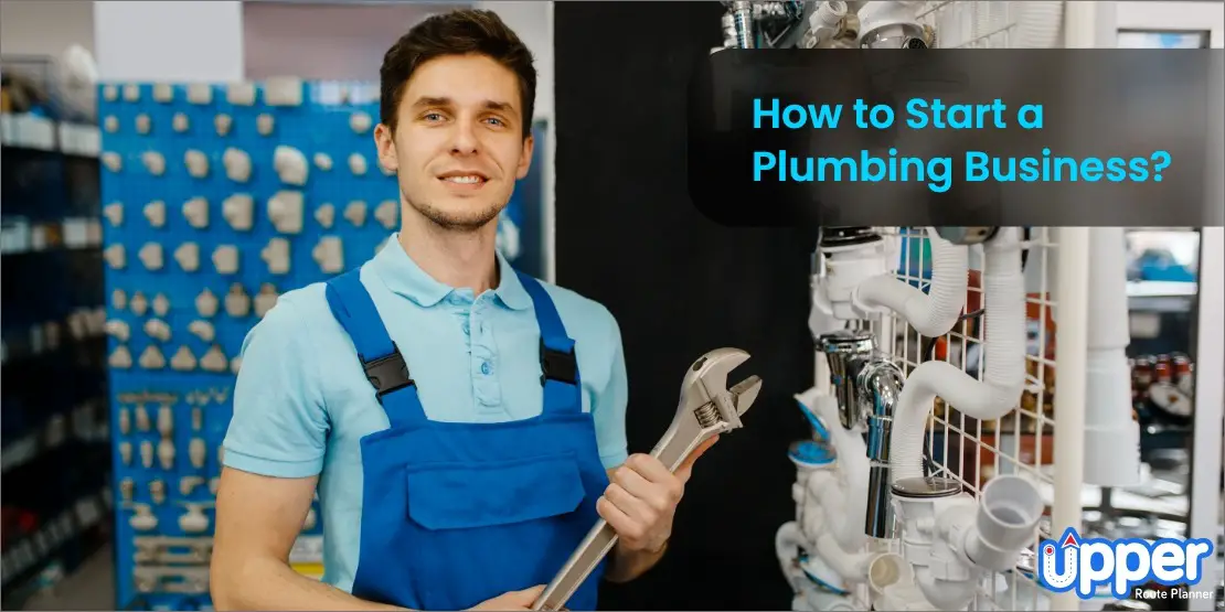 Step-by-Step Guide: How to Start a Plumbing Business